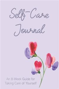 Self-Care Journal: An 8-Week Guide for Taking Care of Yourself