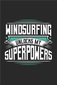 Windsurfing Unlocks My Superpowers