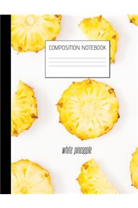 white pineapple Composition Notebook