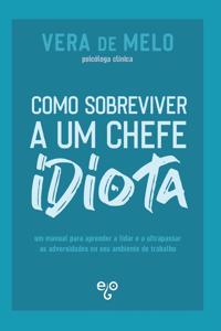 Como Sobreviver a um Chefe Idiota