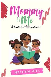 Mommy & Me Heartfelt Affirmations