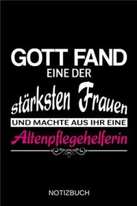 Gott fand eine der stärksten Frauen und machte aus ihr eine Altenpflegehelferin