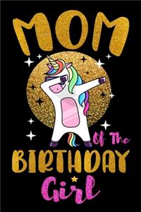 Mom Of The Birthday Girl