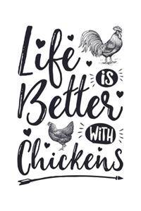 Life is Better with Chickens