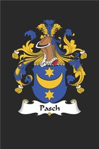 Pasch: Pasch Coat of Arms and Family Crest Notebook Journal (6 x 9 - 100 pages)