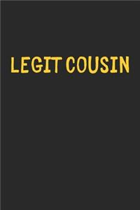 Legit Cousin