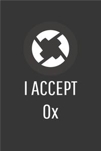 I Accept 0x Notebook: Lined Journal, 120 Pages, 6 x 9, Affordable Cryptocurrency, Blockchain Crypto Gift Journal Matte Finish