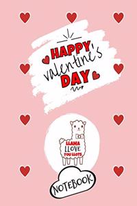 Happy Valentine's Day- Llama Llove You Llots - Notebook - Cute Gift Ideas For Him or Her