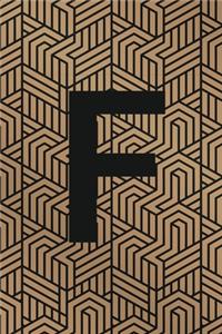 F: Monogram Initial "F" for Man, Woman / Medium Size Notebook with Lined Interior, Page Number and Daily Entry Ideal for Taking Notes, Journal, Diary, 