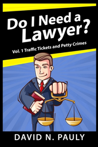 Do I Need A Lawyer Vol. 1