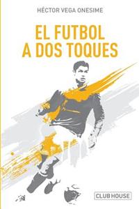 El fútbol a dos toques