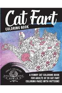 Cat Fart Coloring Book: A Funny Cat Coloring Book for Adults of 20 Cat Fart Coloring Pages with Patterns