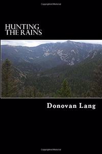 Hunting The Rains