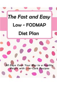 The Fast and Easy Low-FODMAP Diet Plan