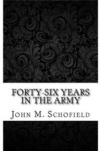 Forty-Six Years in the Army