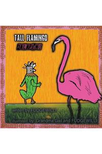 Tall Flamingo Jalapeno
