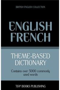 Theme-based dictionary British English-French - 5000 words