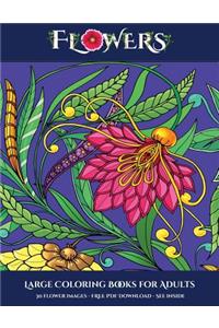 Large Coloring Books for Adults (Flowers)