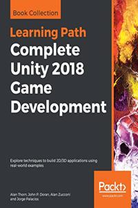 Complete Unity 2018 Game Development