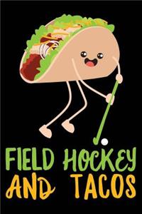 Field Hockey and Tacos