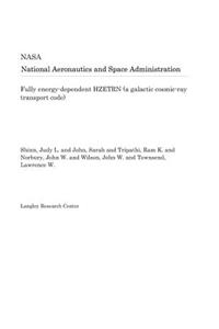 Fully Energy-Dependent Hzetrn (a Galactic Cosmic-Ray Transport Code)