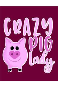 Crazy Pig Lady