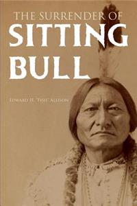 Surrender of Sitting Bull (Expanded, Annotated)