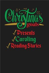Christmas Goals Presents Caroling Reading Stories