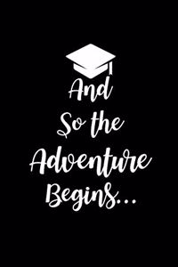 And So the Adventure Begins