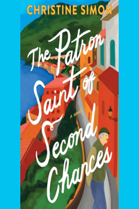 The Patron Saint of Second Chances