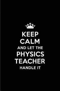 Keep Calm and Let the Physics Teacher Handle It