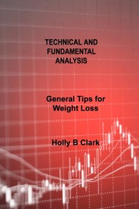 Technical and Fundamental Analysis