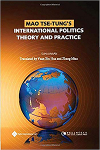 Mao Tse-Tung's International Politics Theory and Practice