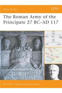 Roman Army of the Principate 27 BC-AD 117