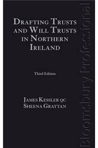 Drafting Trusts and Will Trusts in Northern Ireland