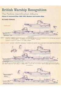 British Warship Recognition: The Perkins Identification Albums