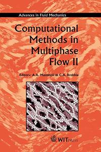 Computational Methods in Multiphase Flow II