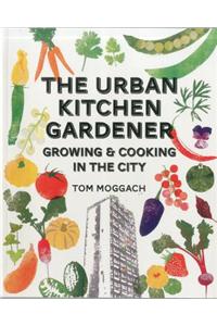 Urban Kitchen Gardener