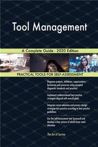 Tool Management A Complete Guide - 2020 Edition