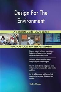 Design For The Environment A Complete Guide - 2020 Edition