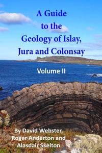 A Guide to the Geology of Islay, Jura and Colonsay