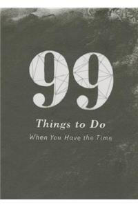 99 Things to Do