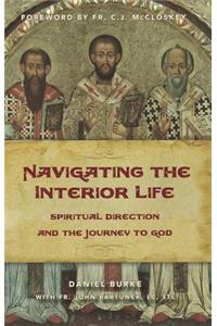 Navigating the Interior Life: Spiritual Direction and the Journey to God