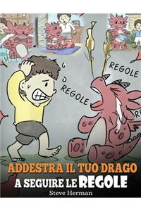 Addestra il tuo drago a seguire le regole
