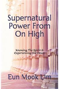 Supernatural Power From On High