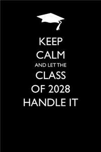 Keep Calm and Let the Class of 2028 Handle It