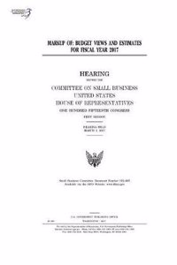 Markup of Budget Views and Estimates for Fiscal Year 2017