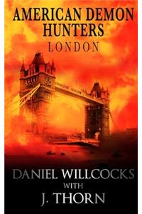 American Demon Hunters - London