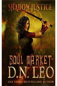 Soul Market - Shadow Justice - Book 2