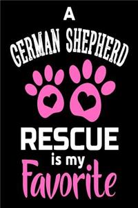 A German Shepherd Rescue Is My Favorite